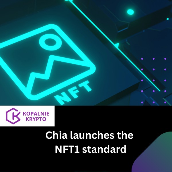 Chia launches the NFT1 standard