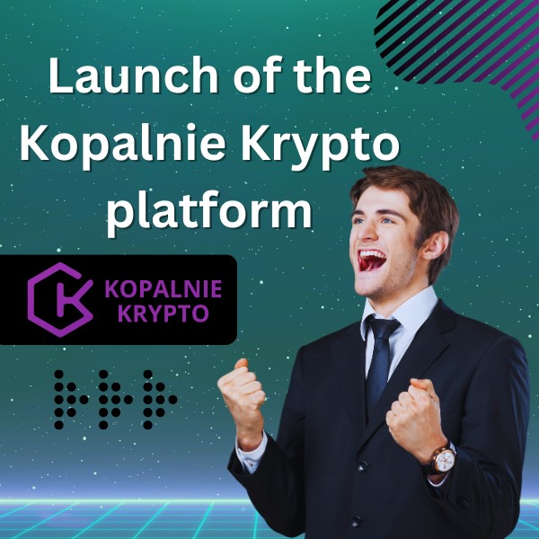 Launch of the Kopalnie Krypto platform