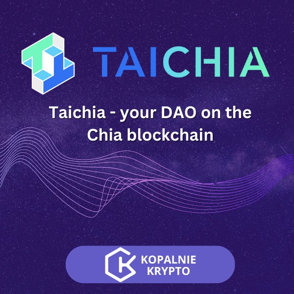 Taichia - your DAO on the Chia blockchain