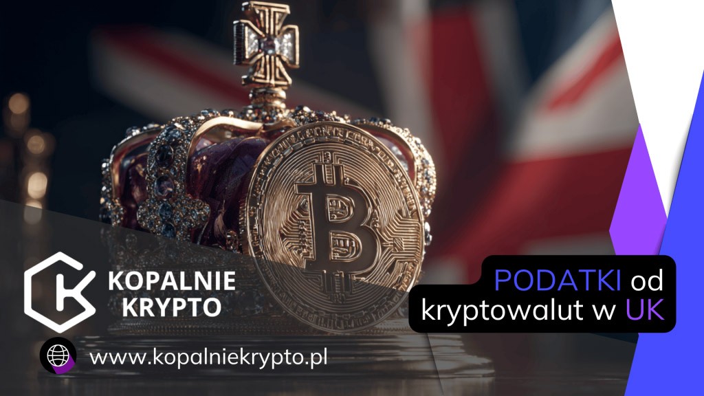 Jak rozliczać kryptowaluty w Wielkiej Brytanii