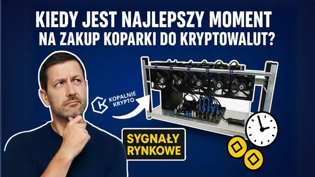 Kiedy jest najlepszy moment na zakup koparki kryptowalut? 